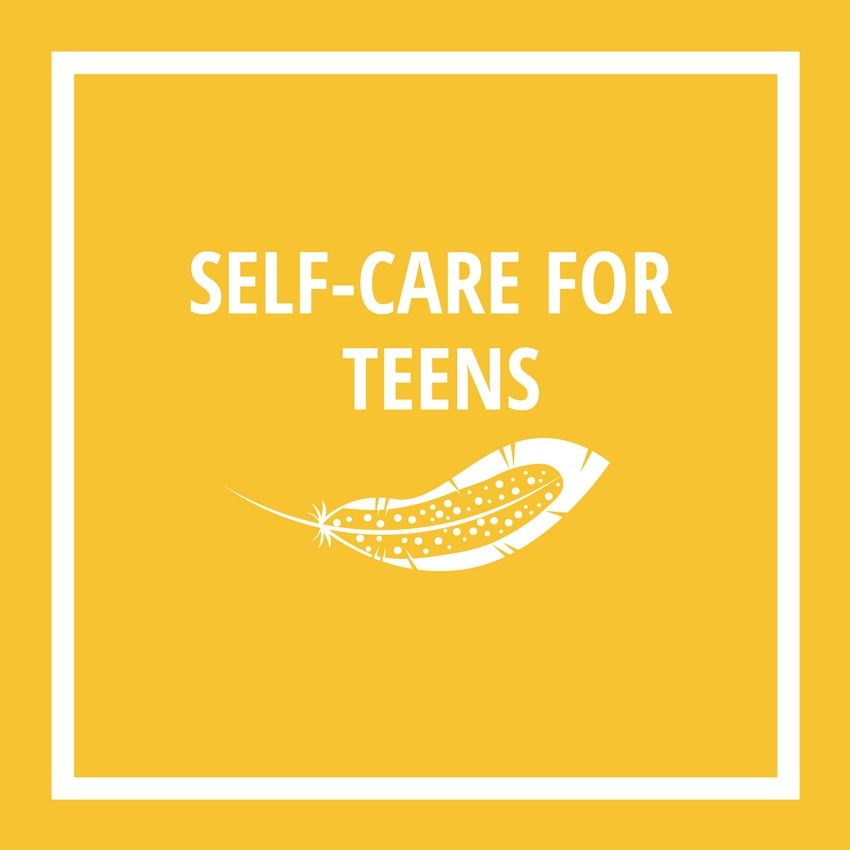 image saying self-care for teens